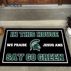 In This House We Praise Jesus and Say Go Green Doormat1