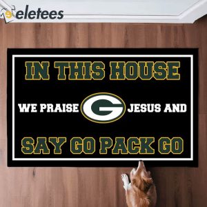 In This House We Praise Jesus and Say Go Pack Go Doormat