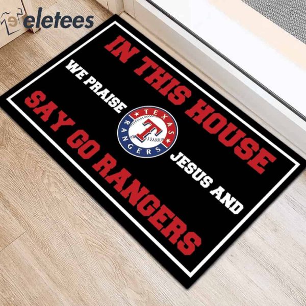 In This House We Praise Jesus and Say Go Rangers Doormat