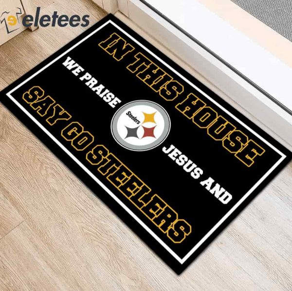 In This House We Praise Jesus and Say Go Steelers Doormat