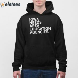 Iowa Needs Area Education Agencies Shirt 3