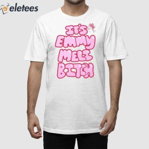 It's Emmy Meli Bitch Shirt