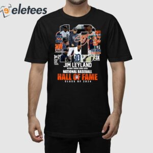 Jim Leyland Tigers 2006 2013 National Baseball Hall Of Fame Class Of 2024 Shirt 1