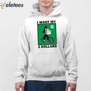 Johnny Gasparini I Want My 2 Dollars Shirt 2