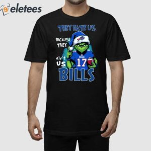 Josh Allen Grnch Bills They Hate Us Because They Ain't Us Shirt
