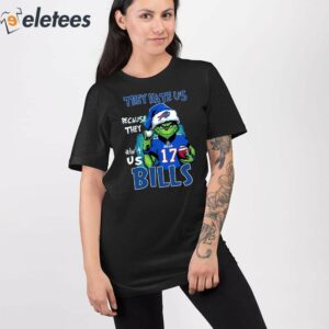 Josh Allen Grnch Bills They Hate Us Because They Aint Us Shirt 2