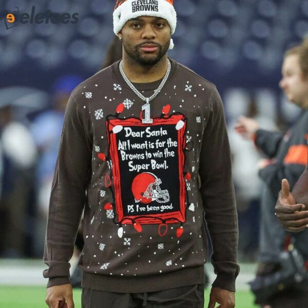 Juan Thornhill Dear Santa All I Want Is For The Browns To Win The Super Bowl Sweater