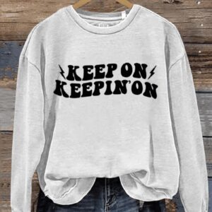 Keep On Keeping On Art Print Pattern Casual Sweatshirt1