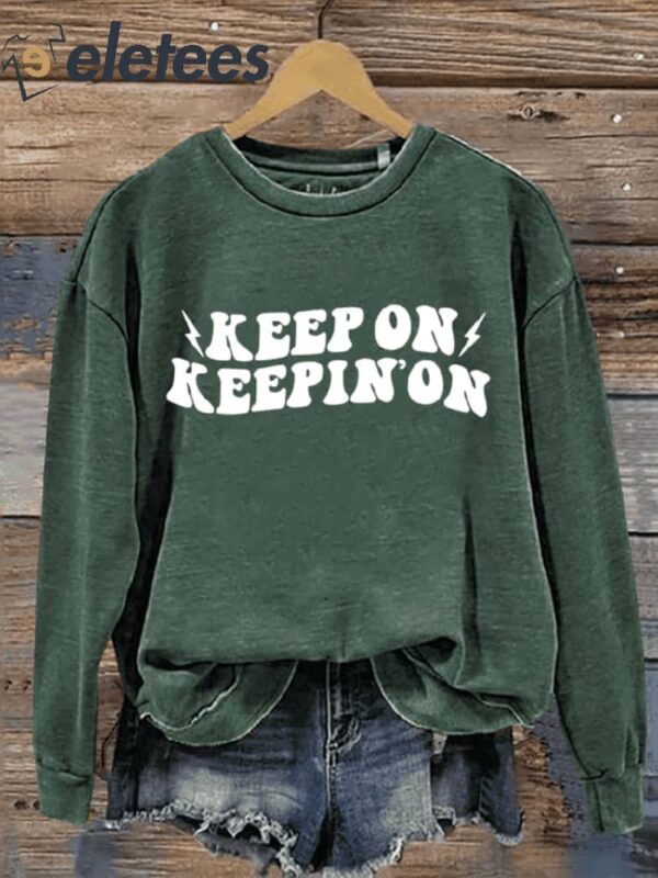 Keep On Keeping On Art Print Pattern Casual Sweatshirt