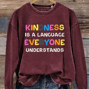 Kindness Is Language Print Casual Sweatshirt2