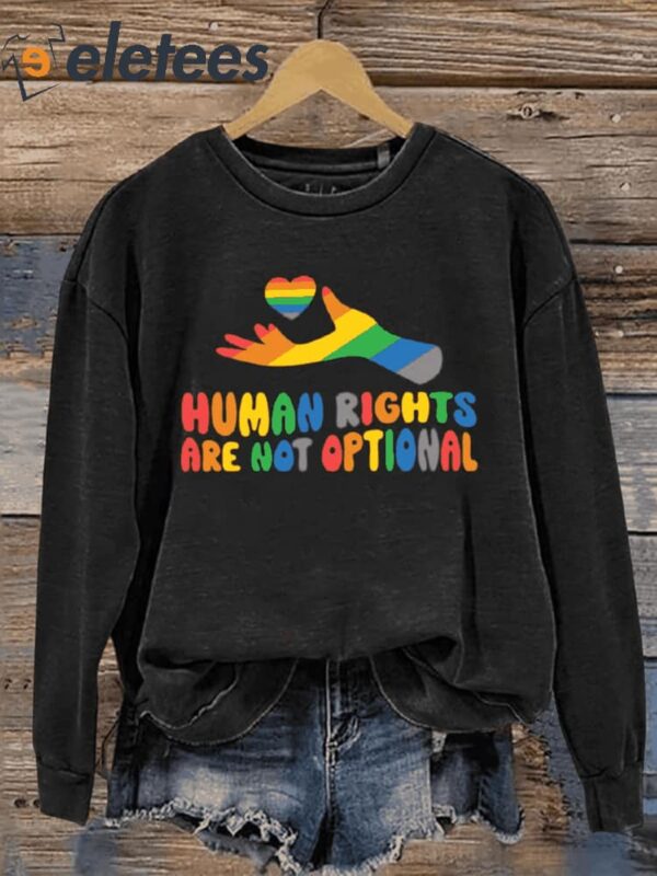 LGBT Human Rights Are Not Optional Print Casual Sweatshirt