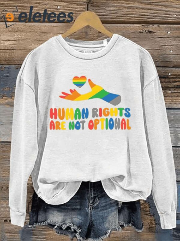 LGBT Human Rights Are Not Optional Print Casual Sweatshirt