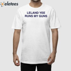 Leland Yee Runs My Guns Shirt