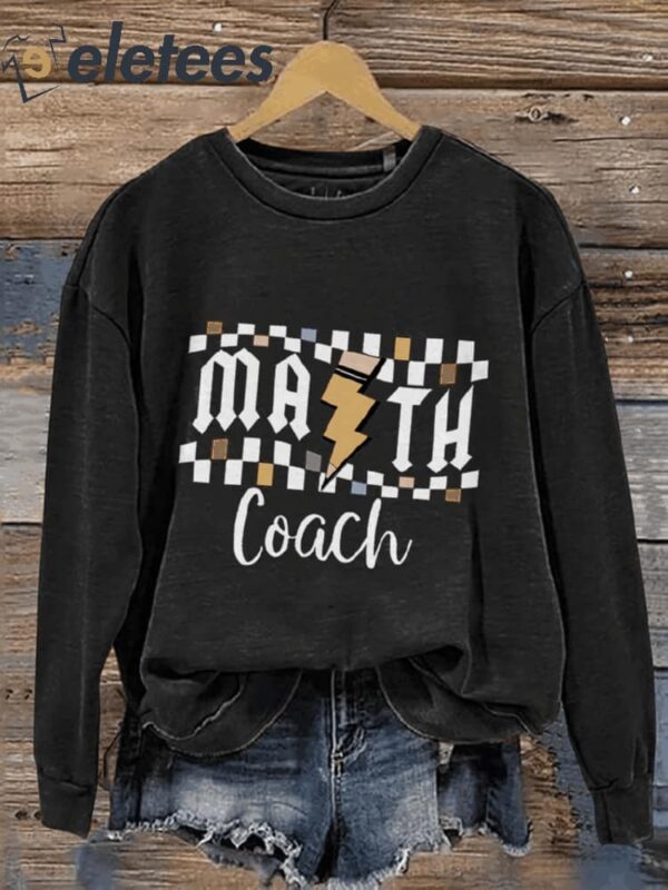 Math Coach Math Teacher Mathematics Squad Casual Print Sweatshirt