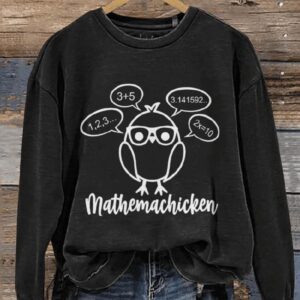 Mathemachicken Math Teacher Casual Print Sweatshirt