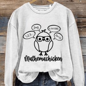 Mathemachicken Math Teacher Casual Print Sweatshirt1