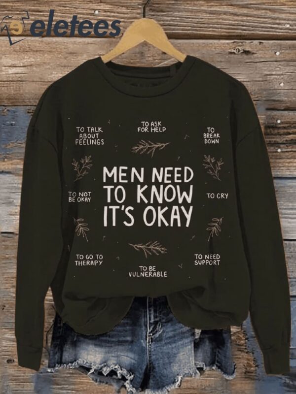 Men Need To Know It’s Okay Art Print Pattern Casual Sweatshirt