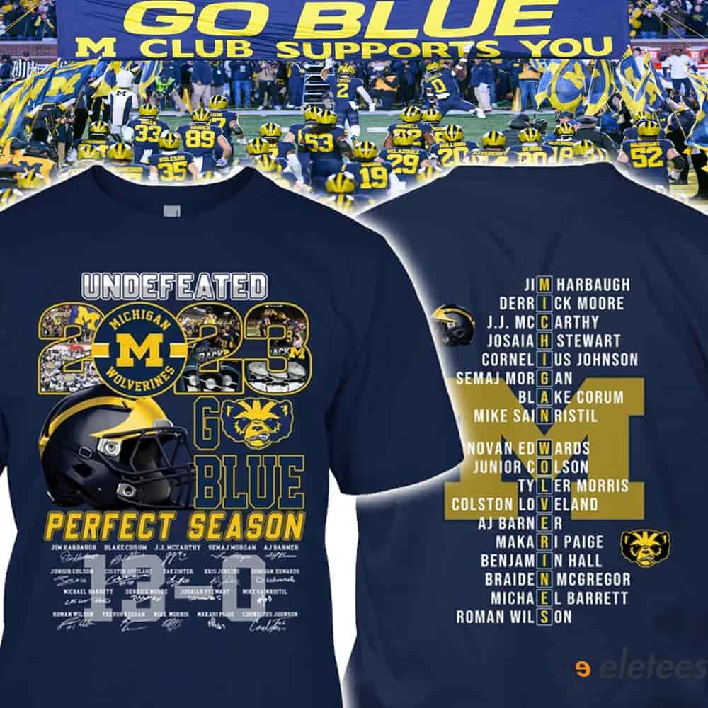 Michigan 2023 Undefeated Perfect Season Go Blue Shirt