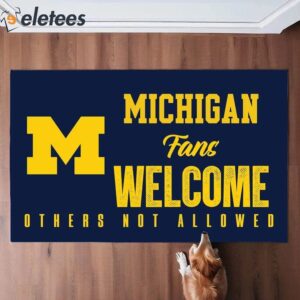 Michigan Fans Welcome Others not Allowed Doormat 1