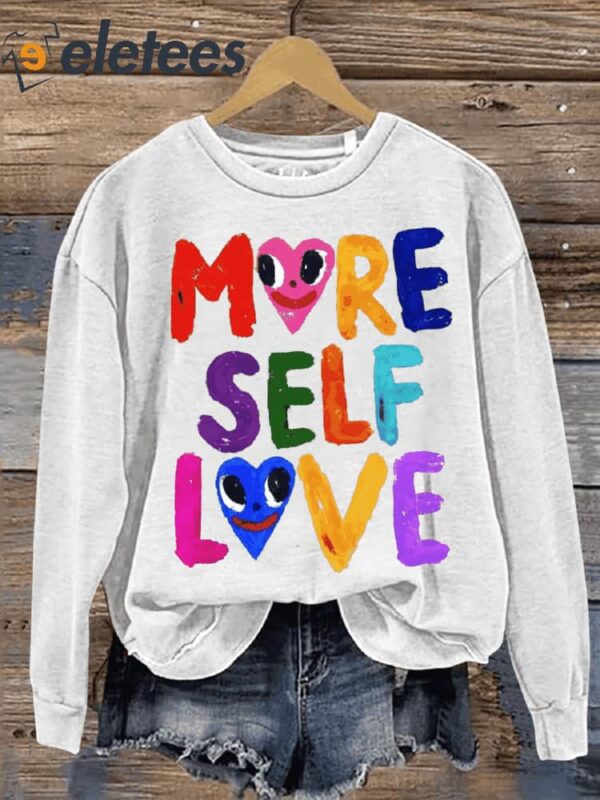 More Self Love Inspirational Hand-Painted Letter Casual Sweatshirt