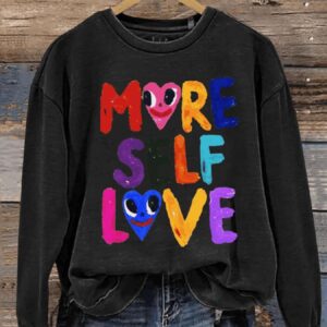 More Self Love Inspirational Hand Painted Letter Casual Sweatshirt1