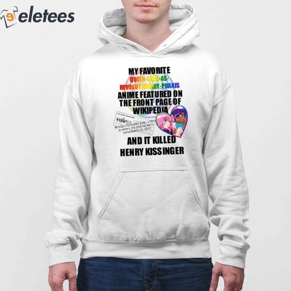 My Favorite Queer Love As Revolutionary Praxis Henry Kissinger Shirt