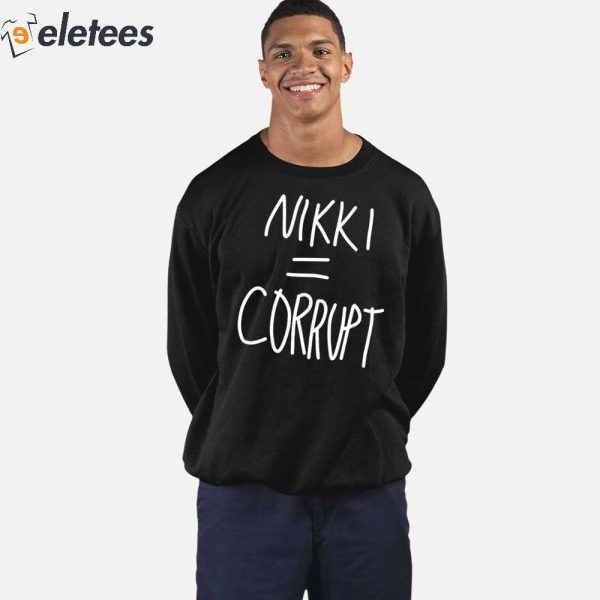 Nikki = Corrupt Shirt