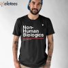 Non-Human Biologics Shirt