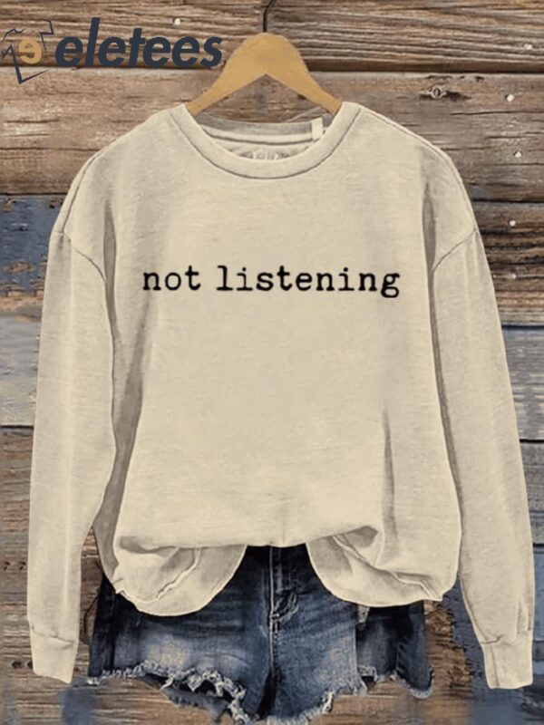 Not Listening Art Print Pattern Casual Sweatshirt