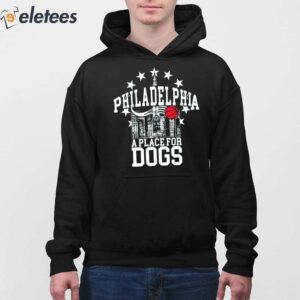 Philadelphia A Place For Dogs Shirt 3