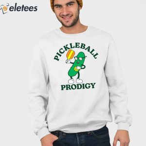 Pickleball Prodigy Shirt 3