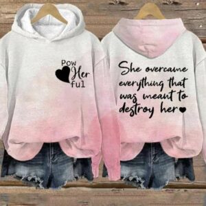 Powerful She Overcame Everything That Was Meant To Destroy Her Art Pattern Print Casual Sweatshirt