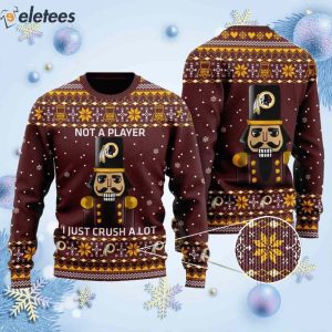 Redskins I Am Not A Player I Just Crush Alot Knitted Ugly Christmas Sweater