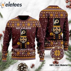 Redskins I Am Not A Player I Just Crush Alot Knitted Ugly Christmas Sweater1