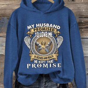 Retro Cancer Awareness My Husband Promised To Love Me In Sickness And Health He Kept That Promise Print Hoodie2