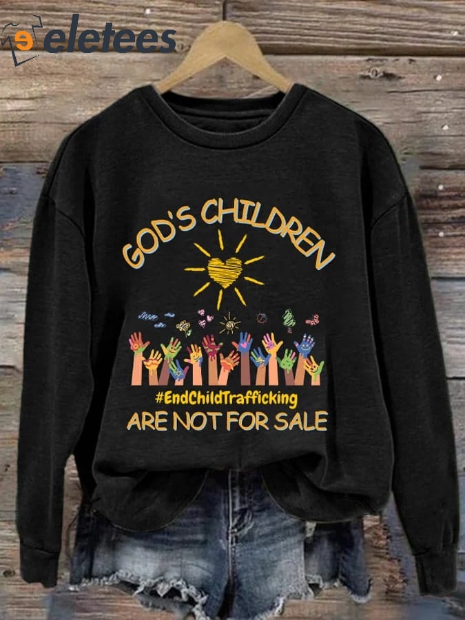 Retro God's Children Are Not For Sale End Child Trafficking Print Sweatshirt
