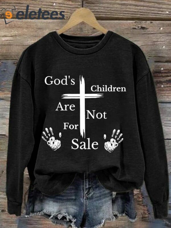 Retro God’s Children Are Not For Sale Print Sweatshirt
