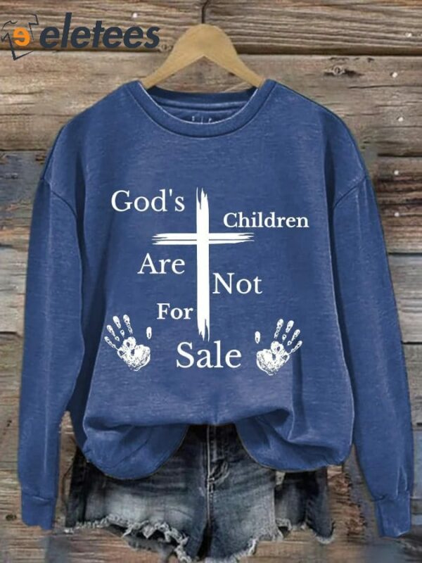 Retro God’s Children Are Not For Sale Print Sweatshirt