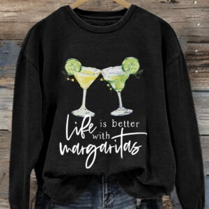 Retro Life Is Better With Margaritas Print Sweatshirt