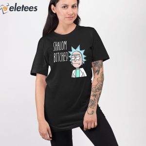 Rick Morty Shalom Bitches Shirt 2