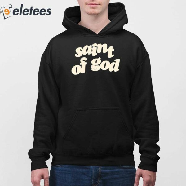 Saint Of God Souled Out Shirt