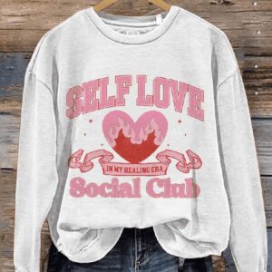 Self Love Social Club In My Healing Ear Valentines Day Casual Print Sweatshirt1