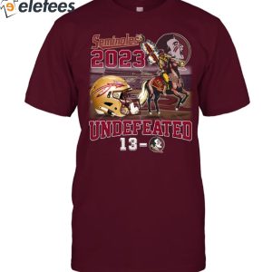Seminoles 2023 Undefeated 13 0 If You Cant Beat Us Cheat Us Shirt 2