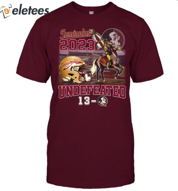 Seminoles 2023 Undefeated 13-0 If You Can’t Beat Us Cheat Us Shirt