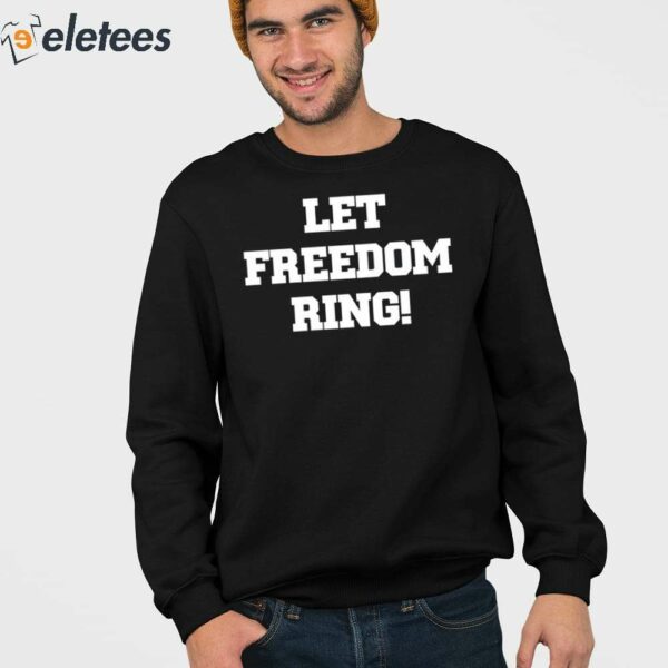 Shemane Nugent Let Freedom Ring Shirt