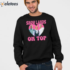Snow Lands On Top Of Me Shirt 4