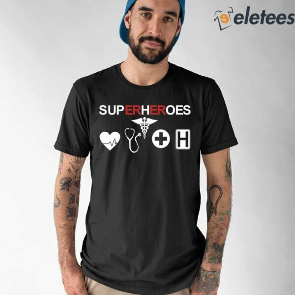 Superheroes Sup Hoes Shirt