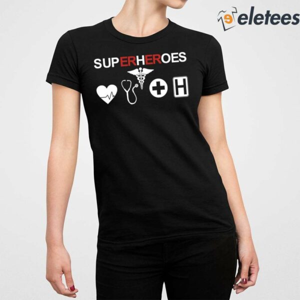 Superheroes Sup Hoes Shirt