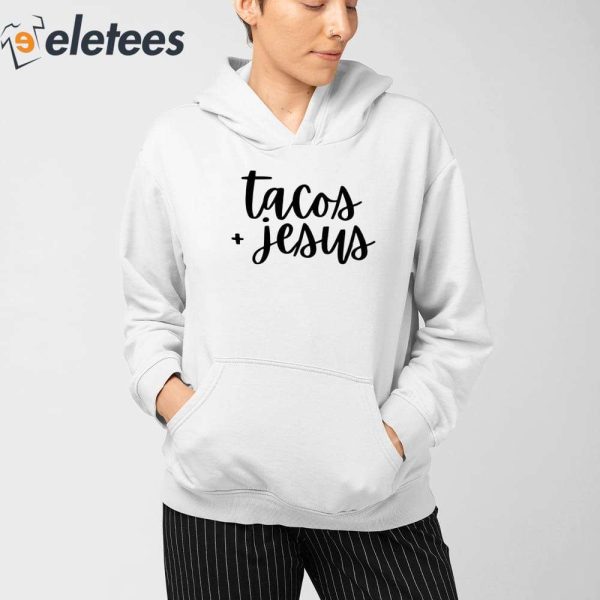 Tacos + Jesus Shirt