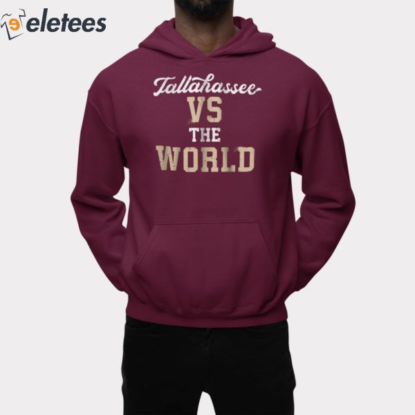 Tallahassee vs The World Shirt